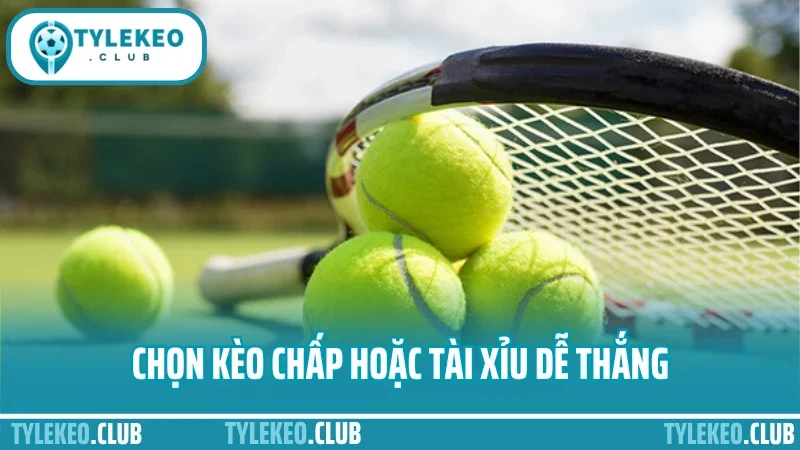 Kinh nghiệm cược tennis - phân tích theo set làm chủ tỷ lệ 5 Chọn kèo chấp hoặc tài xỉu dễ thắng