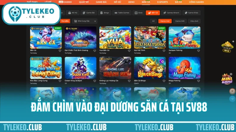 Sv88 - nền tảng cá cược thể thao số 1 hiện nay 8 Đắm chìm vào đại dương săn cá tại sv88