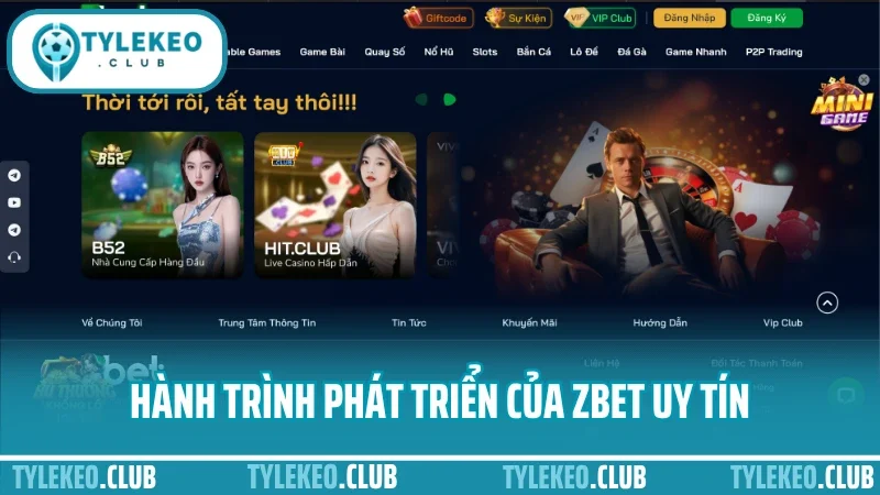 Zbet - kênh cá cược thể thao uy tín được nhiều người tin chọn 1 Hành trình phát triển của zbet uy tín