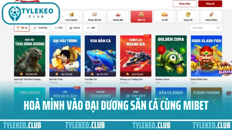 Mibet - địa chỉ cá cược thể thao uy tín được đánh giá cao 7 Hoà mình vào đại dương săn cá cùng mibet
