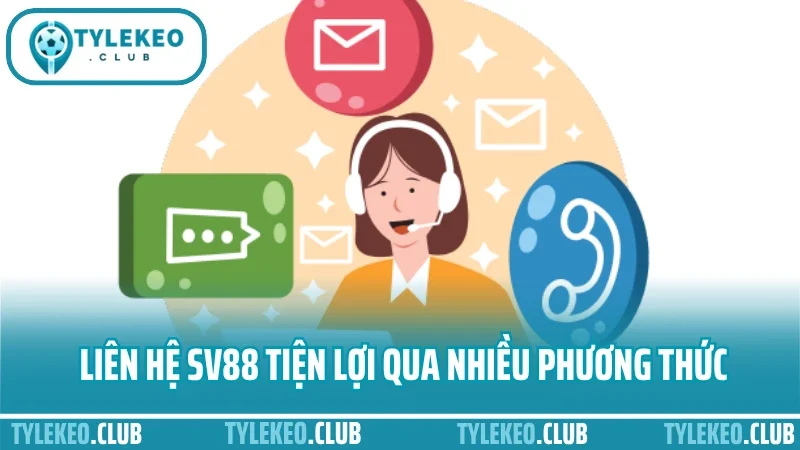 Sv88 - nền tảng cá cược thể thao số 1 hiện nay 4 Liên hệ sv88 tiện lợi qua nhiều phương thức