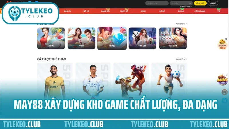 May88 - thương hiệu nhà cái uy tín trong cá cược thể thao 5 May88 xây dựng kho game chất lượng, đa dạng