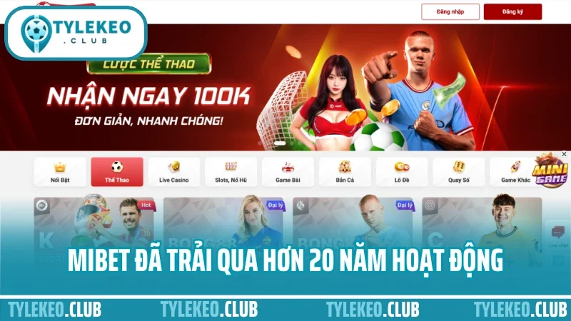 Mibet - địa chỉ cá cược thể thao uy tín được đánh giá cao 1 Mibet đã trải qua hơn 20 năm hoạt động