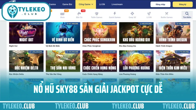 Sky88 - nhà cái cá cược thể thao hàng đầu khu vực 7 Nổ hũ sky88 săn giải jackpot cực dễ