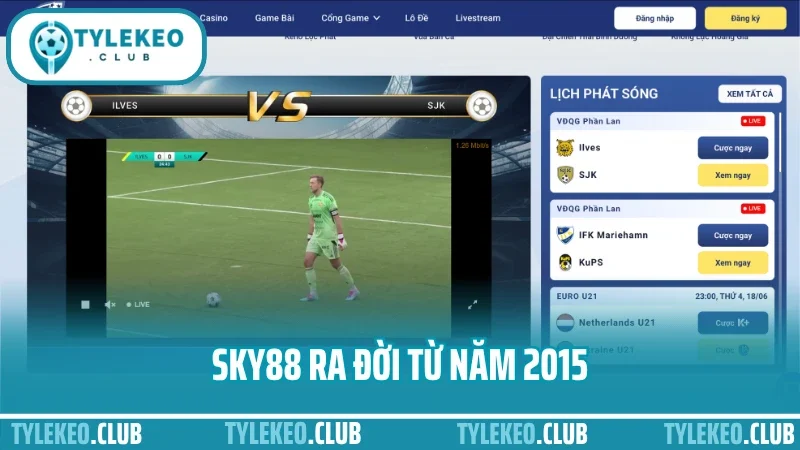 Sky88 - nhà cái cá cược thể thao hàng đầu khu vực 1 Sky88 ra đời từ năm 2015