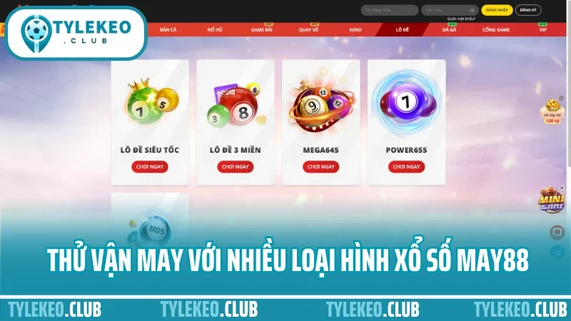 May88 - thương hiệu nhà cái uy tín trong cá cược thể thao 3 Thử vận may với nhiều loại hình xổ số may88