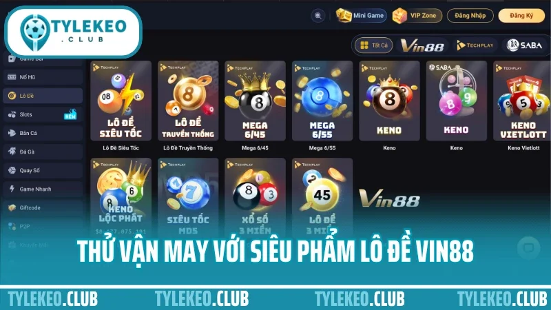 Vin88 - cổng thể thao cá cược uy tín với nhiều ưu đãi đặc biệt 8 Thử vận may với siêu phẩm lô đề vin88