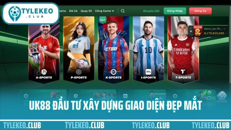 Uk88 - cổng cá cược thể thao được giới cao thủ lựa chọn 5 Uk88 đầu tư xây dựng giao diện đẹp mắt