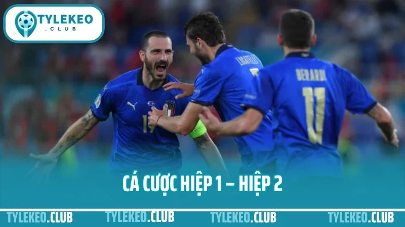 Cá Cược Hiệp 1 – Hiệp 2